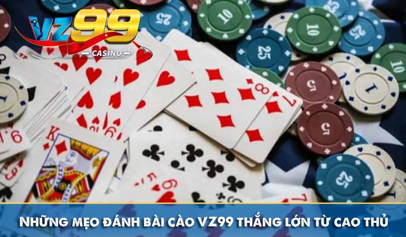 Những mẹo đánh bài cào VZ99 thắng lớn từ cao thủ 2 Những mẹo đánh bài cào VZ99 thắng lớn từ cao thủ