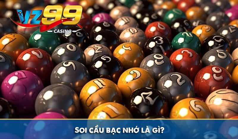 Soi Cầu Bạc Nhớ – Phương Pháp Hay Được Lô Thủ Áp Dụng 6 Soi cầu bạc nhớ là gì?