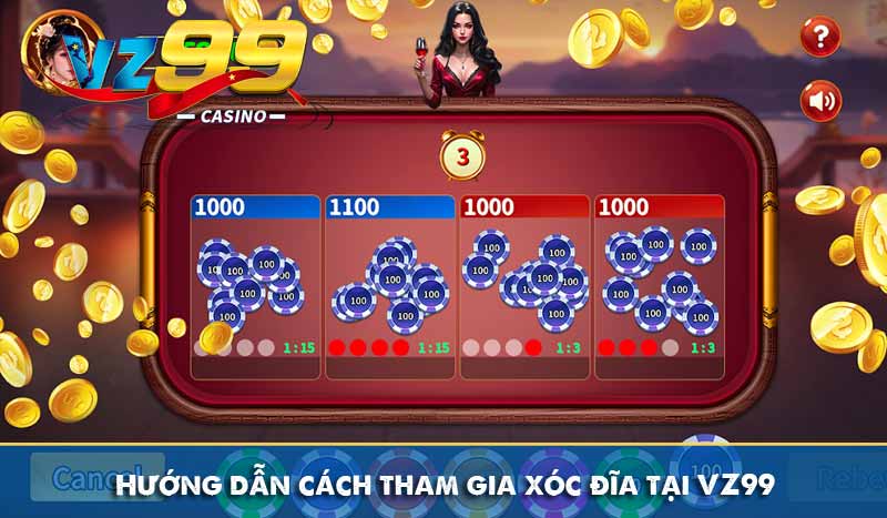 Xóc đĩa VZ99 - Luật Chơi và Kinh Nghiệm thắng lớn 6 Hướng dẫn cách tham gia xóc đĩa tại VZ99
