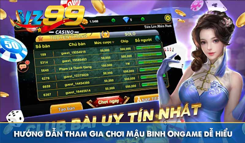 Hướng dẫn Cách Chơi Mậu Binh Ongame dễ hiểu tại VZ99 8 Hướng Dẫn Tham Gia Chơi Mậu Binh Ongame dễ hiểu