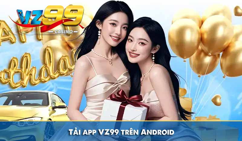 Tải app vz99 8 Tải app VZ99 trên Android